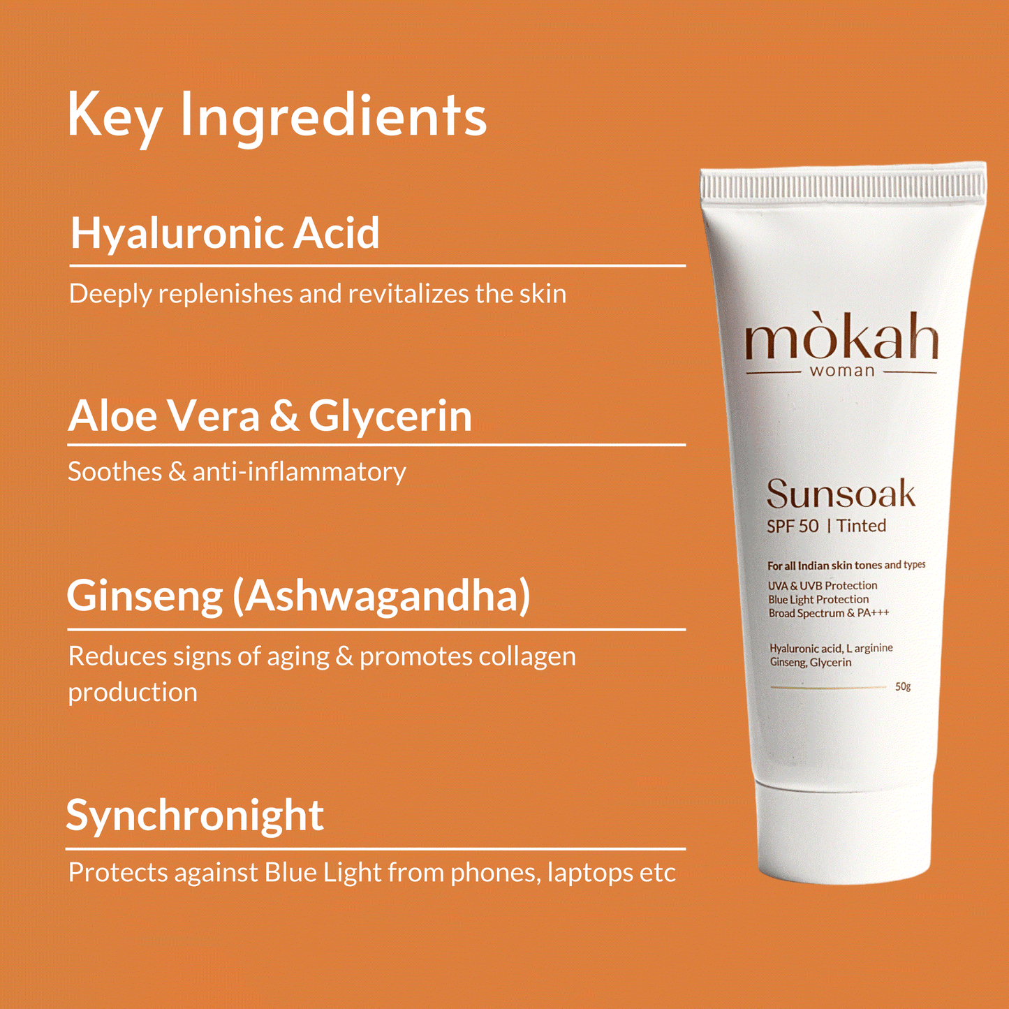 Mòkah Sunsoak SPF 50 Tinted Sunscreen with key ingredients like Hyaluronic Acid, Aloe Vera, and Ginseng, protects against UV and blue light.