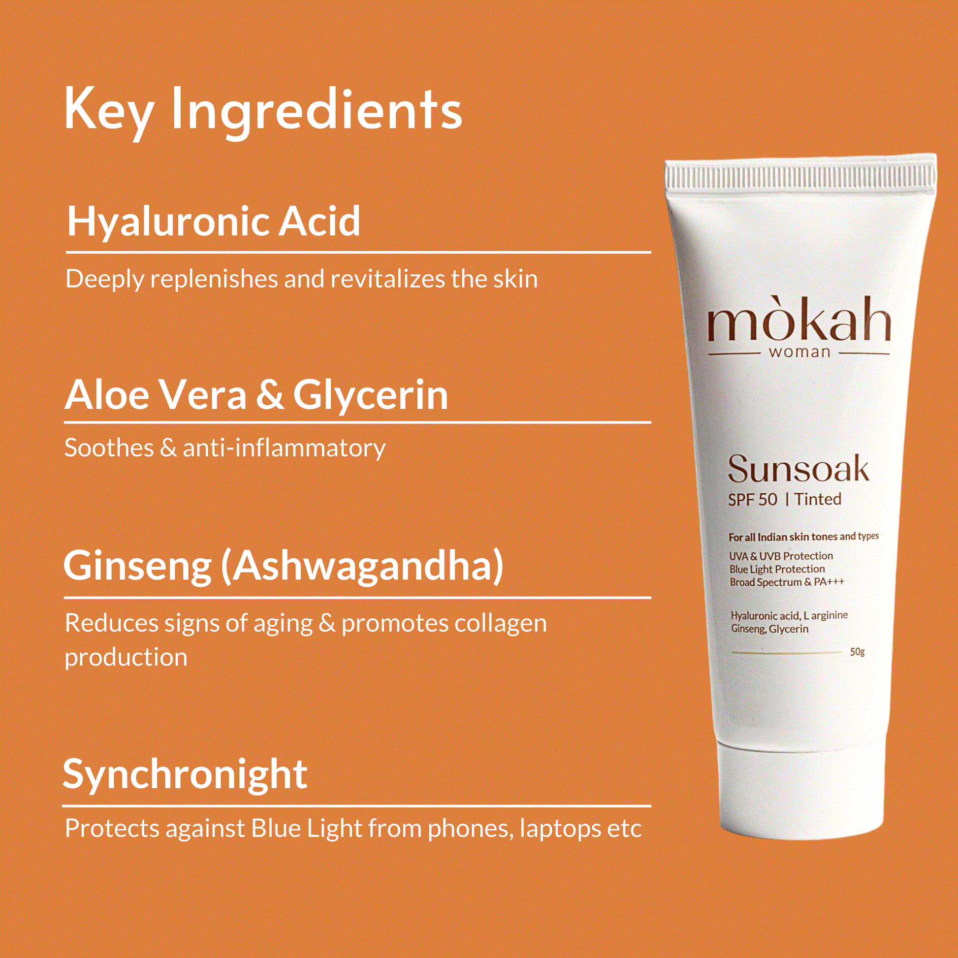 Mòkah Sunsoak SPF 50 Tinted Sunscreen with key ingredients like Hyaluronic Acid, Aloe Vera, and Ginseng, protects against UV and blue light.