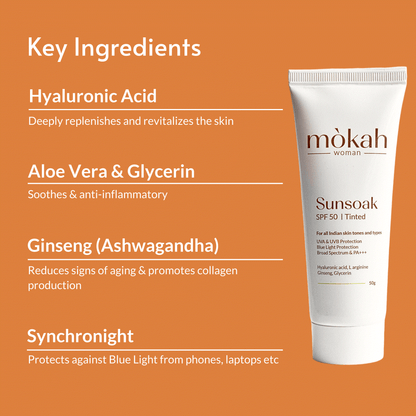 Mòkah Sunsoak SPF 50 Tinted Sunscreen with key ingredients like Hyaluronic Acid, Aloe Vera, and Ginseng, protects against UV and blue light.